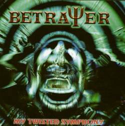 Betrayer (ISR) : My Twisted Symphony